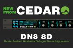 Cedar DNS 8D Dante-Enabled Hardware Dialogue Noise Suppressor